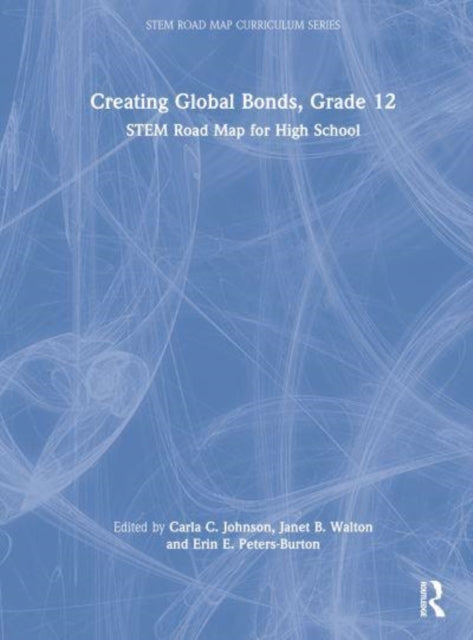 Book cover of: Creating Global Bonds, Grade 12. By: Carla C. Johnson