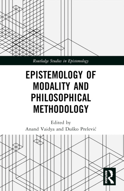Book cover of: Epistemology of Modality and Philosophical Methodology. By: Anand Vaidya