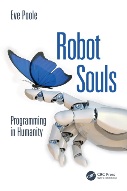 Book cover of: Robot Souls. By: Eve Poole
