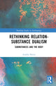Book cover of: Rethinking Relation-Substance Dualism. By: Aurélie Névot