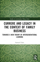 Book cover of: Currere and Legacy in the Context of Family Business. By: Samuel Chen