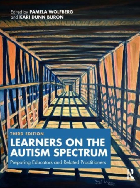 Book cover of: Learners on the Autism Spectrum. By: Pamela Wolfberg