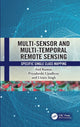 Book cover of: Multi-Sensor and Multi-Temporal Remote Sensing. By: Anil Kumar