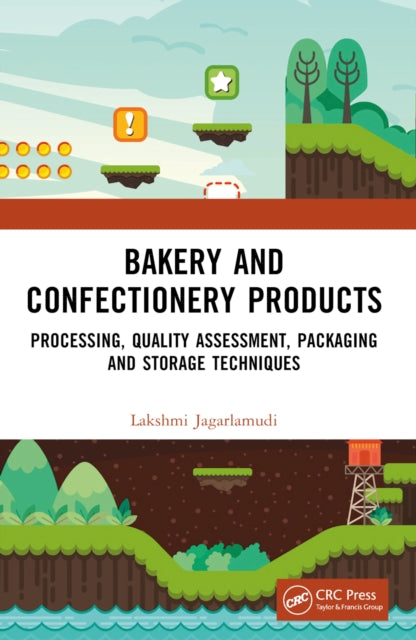 Book cover of: Bakery and Confectionery Products. By: Lakshmi Jagarlamudi