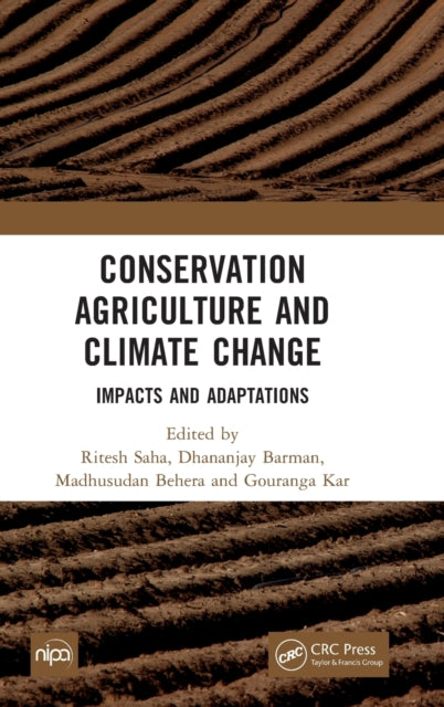 Book cover of: Conservation Agriculture and Climate Change. By: Ritesh Saha