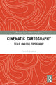 Book cover of: Cinematic Cartography. By: Chris Lukinbeal