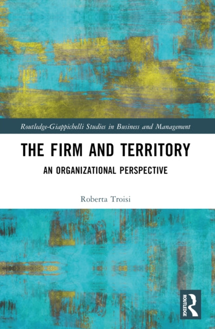 Book cover of: Firm and Territory. By: Roberta Troisi