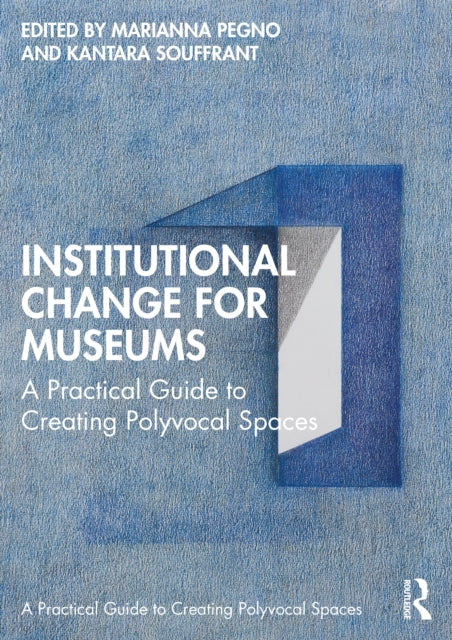 Book cover of: Institutional Change for Museums