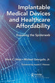 Book cover of: Implantable Medical Devices and Healthcare Affordability. By: Mark C. West