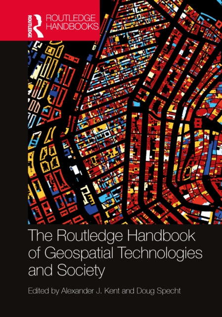 Book cover of: Routledge Handbook of Geospatial Technologies and Society