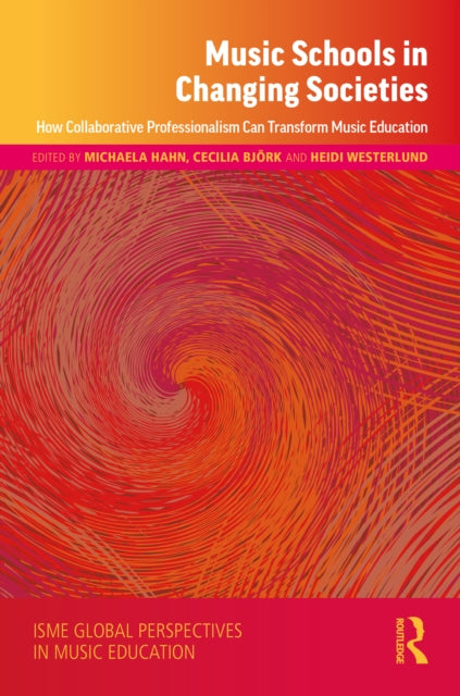 Book cover of: Music Schools in Changing Societies. By: Michaela Hahn