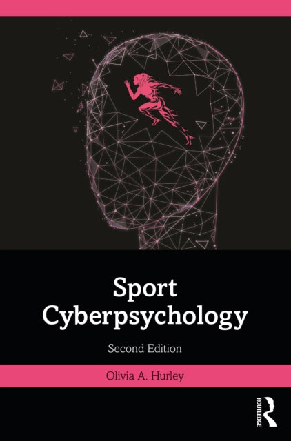 Book cover of: Sport Cyberpsychology. By: Olivia A. Hurley