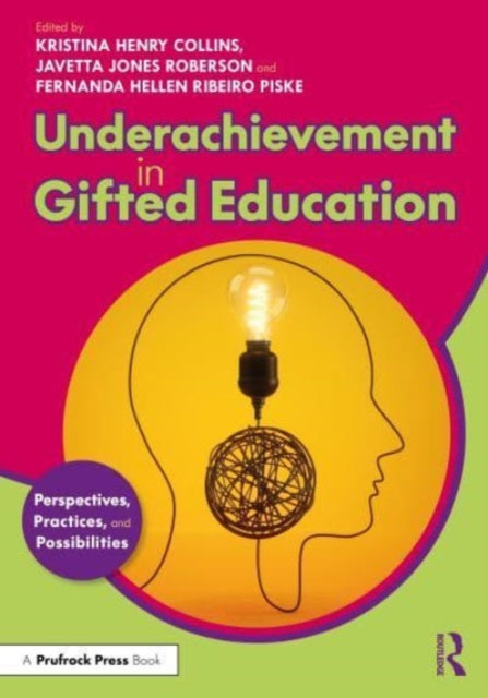 Book cover of: Underachievement in Gifted Education. By: Kristina Henry Collins