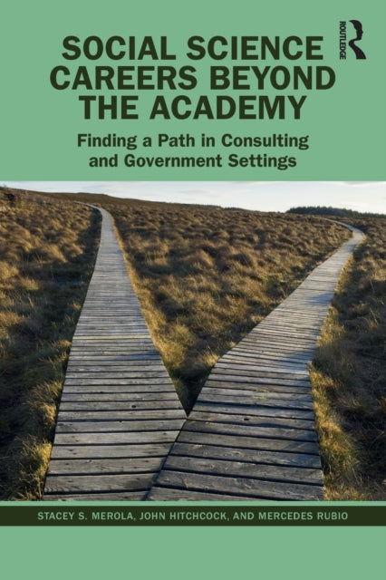 Book cover of: Social Science Careers Beyond the Academy. By: Stacey S. Merola