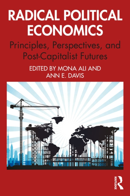 Book cover of: Radical Political Economics. By: Mona Ali