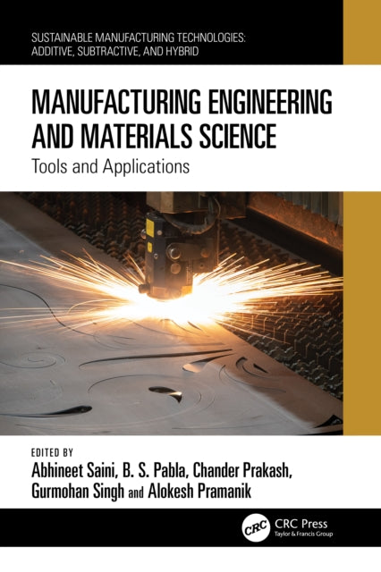 Book cover of: Manufacturing Engineering and Materials Science. By: Abhineet Saini