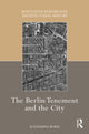 Book cover of: Berlin Tenement and the City. By: Katharina Borsi