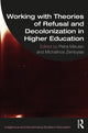 Book cover of: Working with Theories of Refusal and Decolonization in Higher Education. By: Petra Mikulan