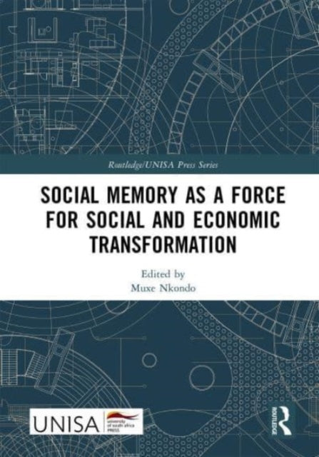 Book cover of: Social Memory as a Force for Social and Economic Transformation. By: Muxe Nkondo