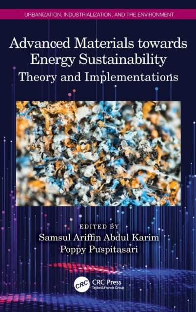 Book cover of: Advanced Materials towards Energy Sustainability. By: Samsul Ariffin Abdul Karim