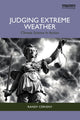 Book cover of: Judging Extreme Weather. By: Randy Cerveny