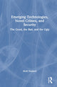 Book cover of: Emerging Technologies, Novel Crimes, and Security. By: Hedi Nasheri