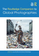 Book cover of: Routledge Companion to Global Photographies. By: Lucy Soutter