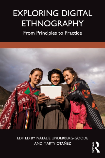 Book cover of: Exploring Digital Ethnography. By: Natalie Underberg-Goode