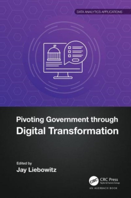 Book cover of: Pivoting Government through Digital Transformation. By: Jay Liebowitz