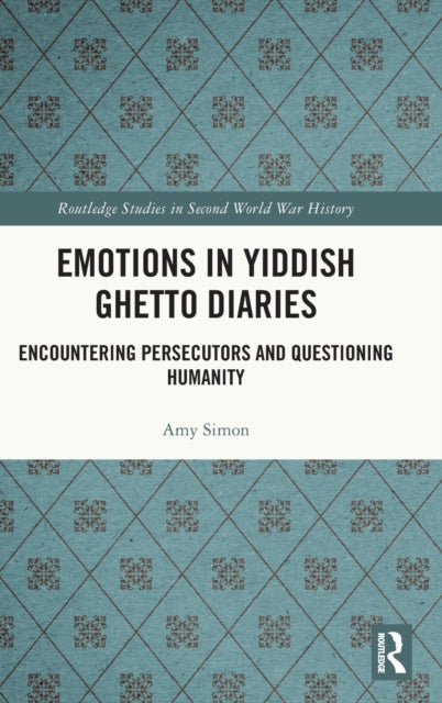 Book cover of: Emotions in Yiddish Ghetto Diaries. By: Amy Simon