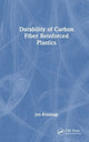 Book cover of: Durability of Carbon Fiber Reinforced Plastics. By: Jun Koyanagi