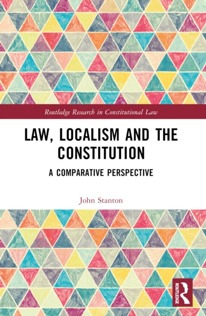 Book cover of: Law, Localism, and the Constitution