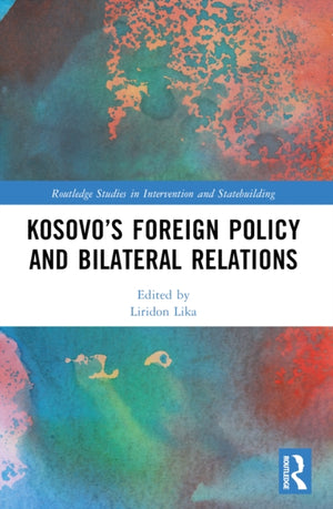 Kosovo’s Foreign Policy and Bilateral Relations