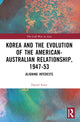 Book cover of: Korea and the Evolution of the American-Australian Relationship, 1947–53. By: Daniel Fazio