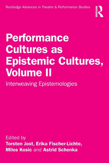Book cover of: Performance Cultures as Epistemic Cultures, Volume II. By: Torsten Jost
