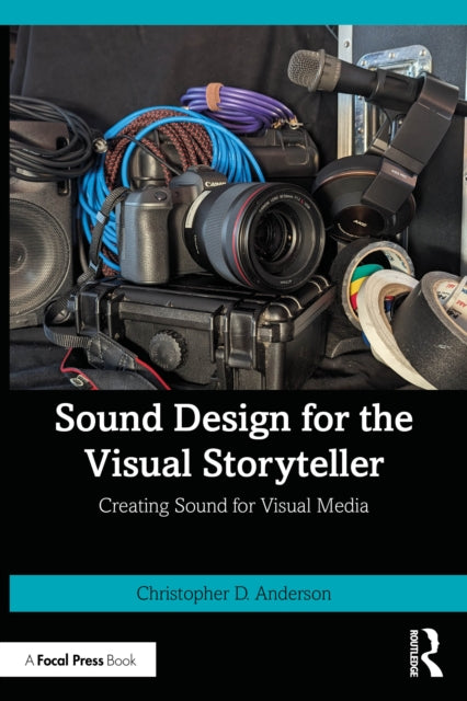 Book cover of: Sound Design for the Visual Storyteller