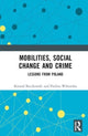 Book cover of: Mobilities, Social Change and Crime. By: Konrad Buczkowski