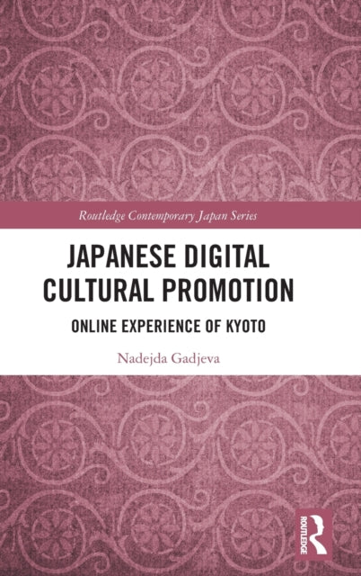 Book cover of: Japanese Digital Cultural Promotion. By: Nadejda Gadjeva