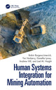 Book cover of: Human Systems Integration for Mining Automation. By: Robin Burgess-Limerick