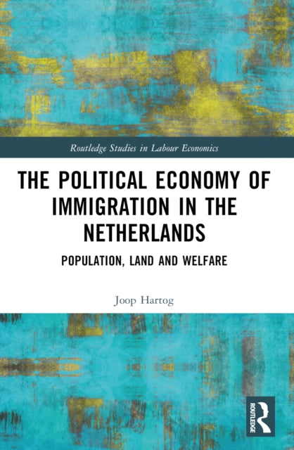 Book cover of: Political Economy of Immigration in The Netherlands