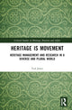 Book cover of: Heritage is Movement. By: Tod Jones