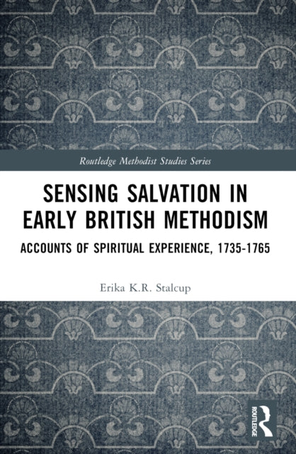 Book cover of: Sensing Salvation in Early British Methodism