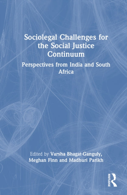 Sociolegal Challenges for the Social Justice Continuum