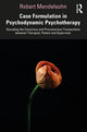 Book cover of: Case Formulation in Contemporary Psychotherapy. By: Robert Mendelsohn