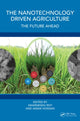 Book cover of: Nanotechnology Driven Agriculture. By: Swarnendu Roy