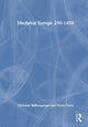 Book cover of: Medieval Europe 250-1450