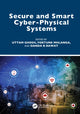 Book cover of: Secure and Smart Cyber-Physical Systems. By: Uttam Ghosh
