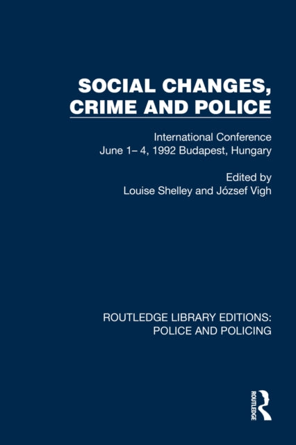 Book cover of: Social Changes, Crime and Police