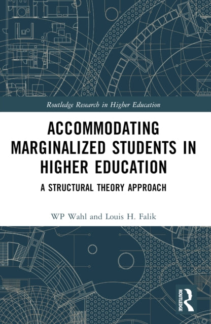 Book cover of: Accommodating Marginalized Students in Higher Education. By: WP Wahl