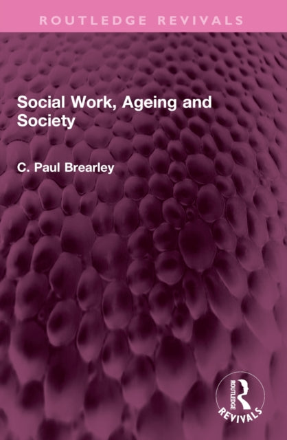 Book cover of: Social Work, Ageing and Society